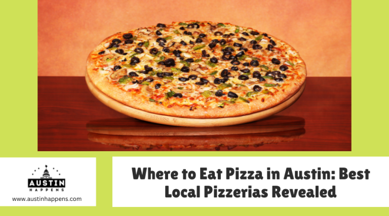 Where to Eat Pizza in Austin Best Local Pizzerias Revealed